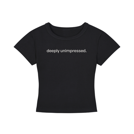 Deeply Unimpressed Fitted Tee